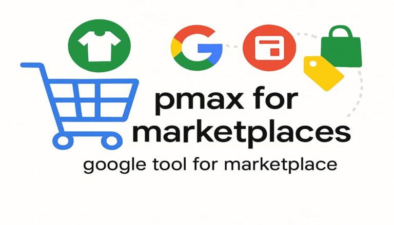 PMax for Marketplaces – Commerce Media Networks through Google Ads
